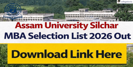 Assam University Silchar MBA Selection List 2026 Out  Download Link Here